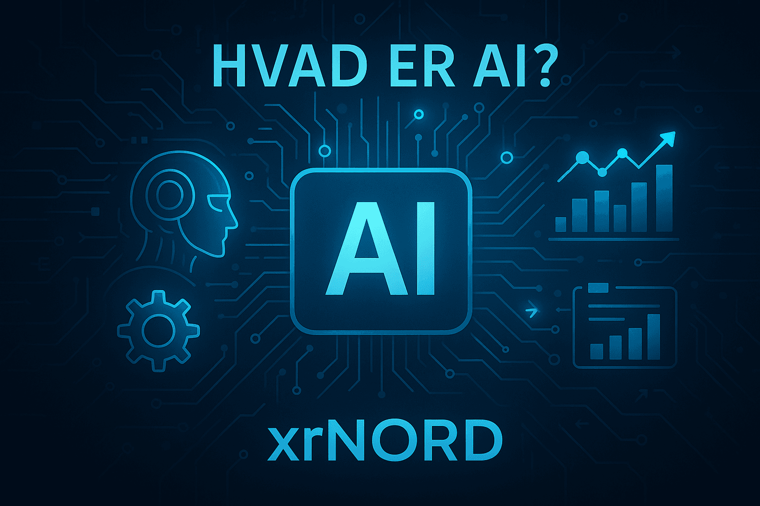 Hvad er AI — og hvorfor er det vigtigt?
