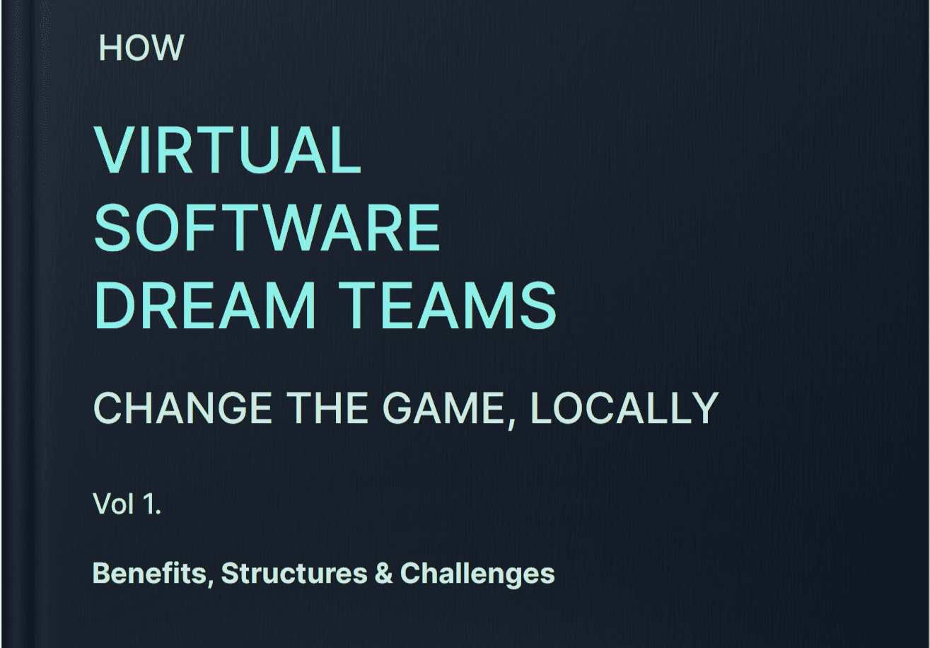 Virtual Software Dream Teams – How to Change Your Game Locally